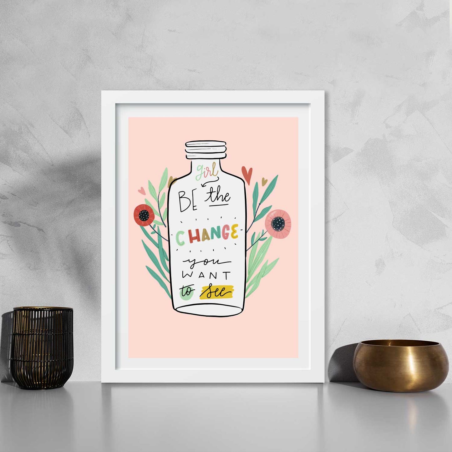 Be the Change you want to see Poster