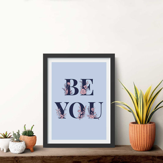 Be You Graphic Poster
