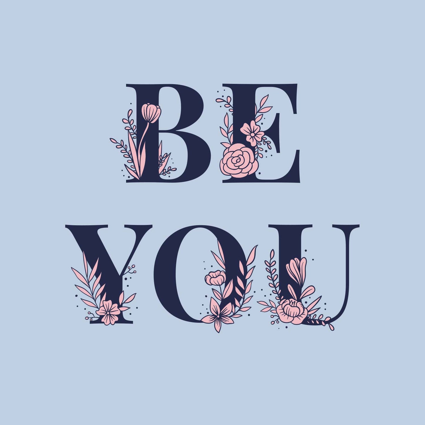 Be You Graphic Poster