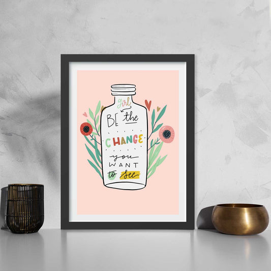 Be the Change you want to see Poster