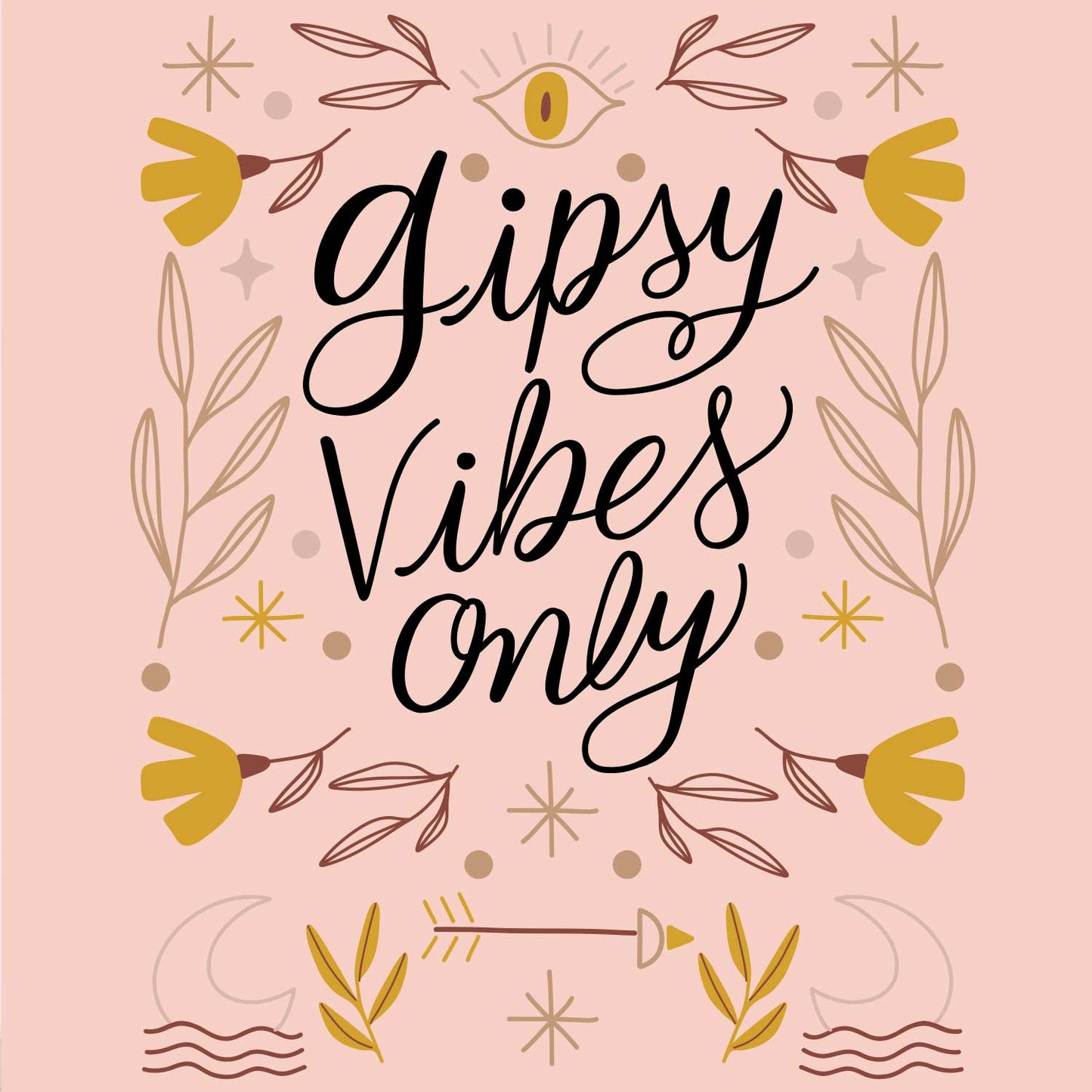 Gipsy Vibes Only Poster